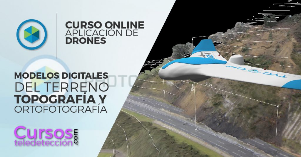 curso online de aplicaciones de dornes modelos digitales del terreno topografía y ortofotografia