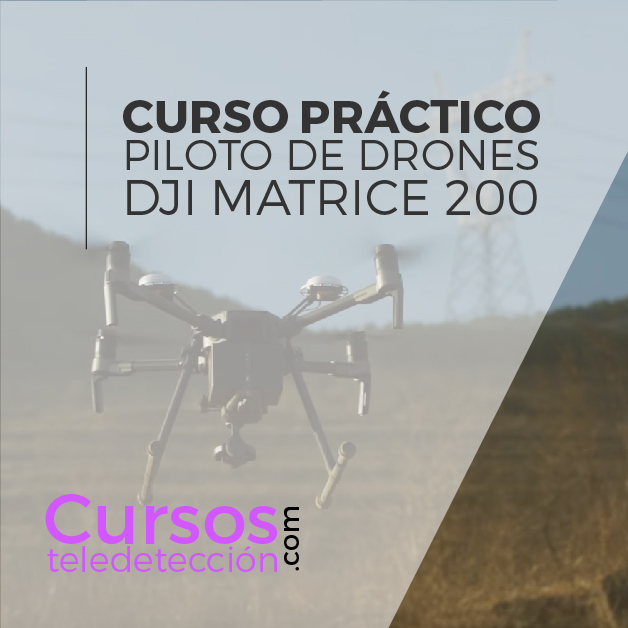 Curso Práctico de piloto de drone Matrice 200