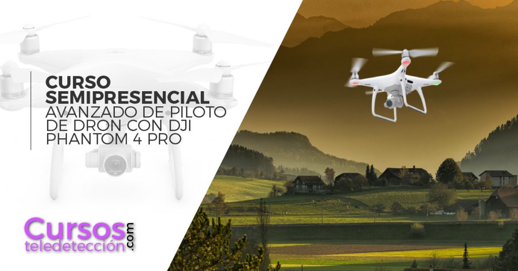 Curso Semipresencial Piloto de Dron DJi pahntom pro