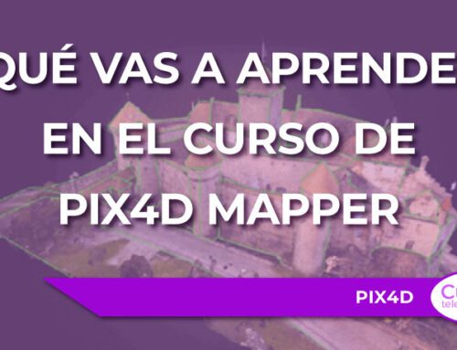 Curso de Pix4D Mapper aplicado a la topografía, ortoimagen y agricultura de precisión: ¿qué vas a aprender?