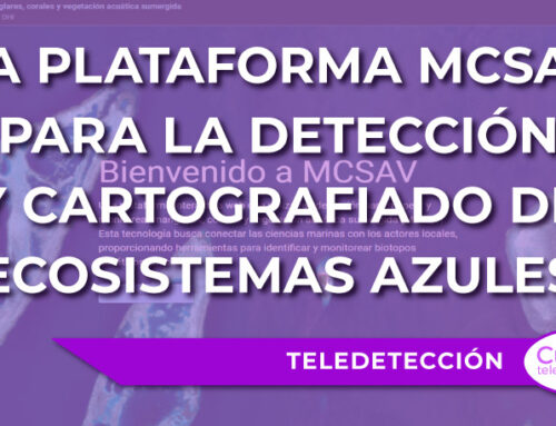 La plataforma MCSAV para la detección y cartografiado de “ecosistemas azules”
