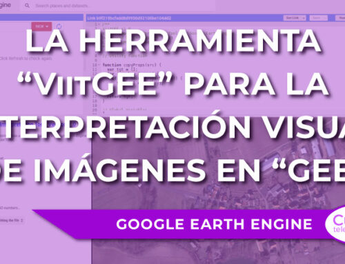 La herramienta “ViitGEE” para la interpretación visual de imágenes en “Google Earth Engine”